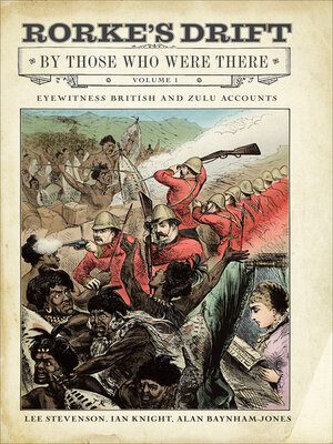 cover image of Rorke's Drift by Those Who Were There, Volume 1